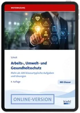 Schroll / Krause | Arbeits-, Umwelt- und Gesundheitsschutz | Online-Buch | 978-3-470-00024-4 | www.sack.de