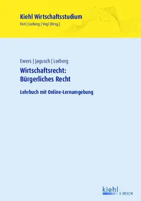 Foit / Ewers / Lorberg persönlich |  Wirtschaftsrecht: Bürgerliches Recht | eBook | Sack Fachmedien