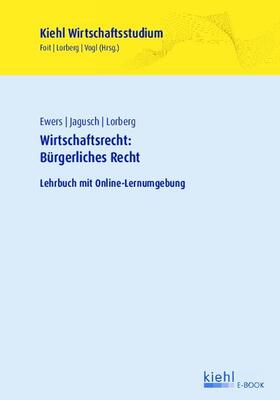 Foit / Ewers / Lorberg persönlich | Wirtschaftsrecht: Bürgerliches Recht | E-Book | sack.de