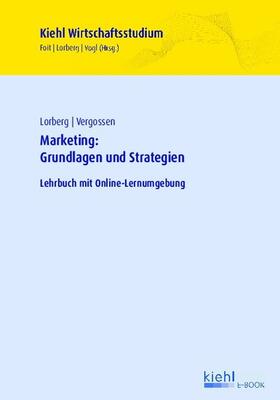 Foit / Lorberg / Vergossen | Marketing: Grundlagen und Strategien | E-Book | sack.de