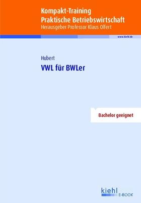 Hubert |  Kompakt-Training VWL für BWLer | eBook | Sack Fachmedien