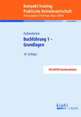 Olfert / Zschenderlein |  Kompakt-Training Buchführung 1 - Grundlagen | eBook | Sack Fachmedien