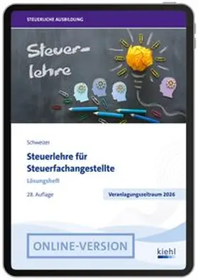 Schweizer |  Steuerlehre für Steuerfachangestellte - Lösungsheft | Online-Buch | Sack Fachmedien