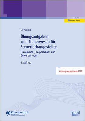 Schweizer | Übungsaufgaben zum Steuerwesen für Steuerfachangestellte | Online-Buch | 978-3-470-00731-1 | sack.de