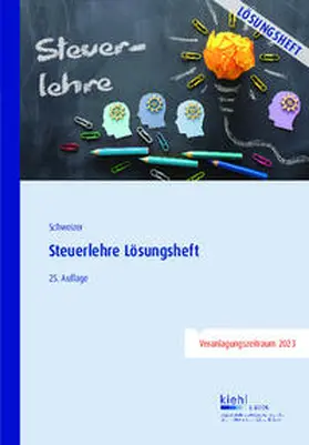 Schweizer |  Steuerlehre - Lösungsheft | eBook | Sack Fachmedien