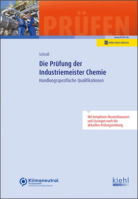 Schroll |  Die Prüfung der Industriemeister Chemie | Online-Buch | Sack Fachmedien