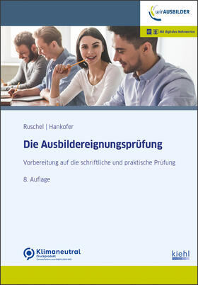 Ruschel / Hankofer | Die Ausbildereignungsprüfung | Online-Buch | 978-3-470-00831-8 | sack.de