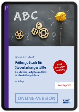 Zschenderlein / Schneider |  Prüfungs-Coach für Steuerfachangestellte | Online-Buch | Sack Fachmedien