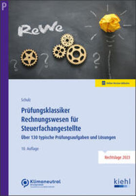 Schulz | Prüfungsklassiker Rechnungswesen für Steuerfachangestellte | Online-Buch | 978-3-470-01172-1 | sack.de