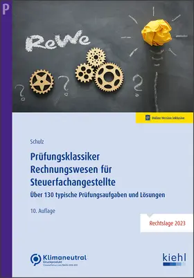 Schulz | Prüfungsklassiker Rechnungswesen für Steuerfachangestellte | Online-Buch | 978-3-470-01172-1 | sack.de