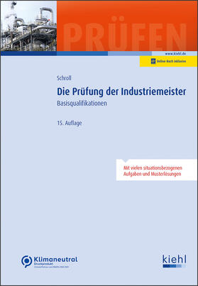 Schroll / Krause | Die Prüfung der Industriemeister | Online-Buch | 978-3-470-01211-7 | sack.de