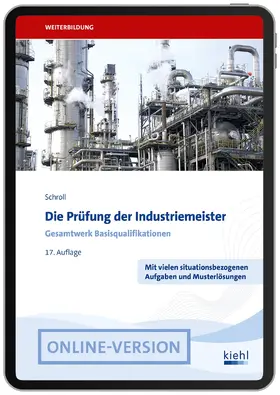 Schroll / Krause | Die Prüfung der Industriemeister | Online-Buch | 978-3-470-01213-1 | www.sack.de