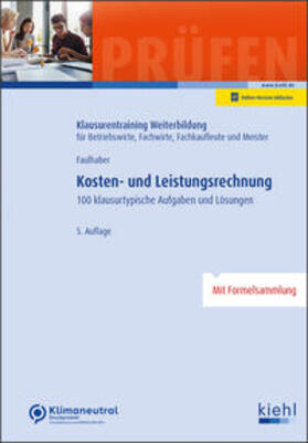 Faulhaber / Krause |  Kosten- und Leistungsrechnung | Online-Buch | Sack Fachmedien