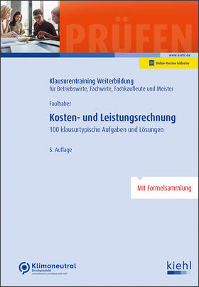 Faulhaber / Krause | Kosten- und Leistungsrechnung | Online-Buch | 978-3-470-01231-5 | sack.de