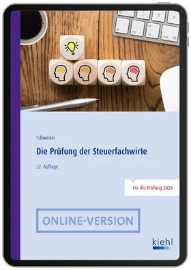 Schweizer |  Die Prüfung der Steuerfachwirte | Online-Buch | Sack Fachmedien
