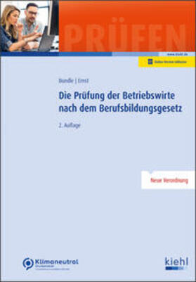 Bundle / Ernst | Die Prüfung der Betriebswirte nach dem Berufsbildungsgesetz | Online-Buch | 978-3-470-01531-6 | sack.de