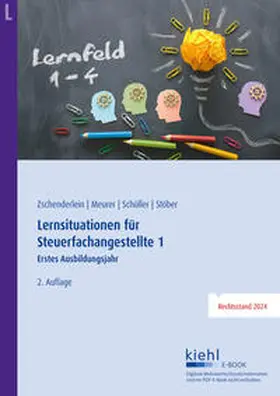 Zschenderlein / Meurer / Schüller | Lernsituationen für Steuerfachangestellte 1 | E-Book | sack.de
