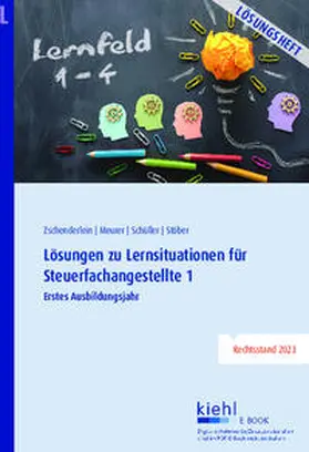 Zschenderlein / Meurer / Schüller |  Lösungen zu Lernsituationen für Steuerfachangestellte 1 | eBook | Sack Fachmedien