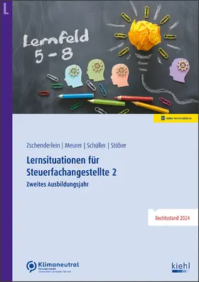 Zschenderlein / Meurer / Schüller | Lernsituationen für Steuerfachangestellte 2 | Online-Buch | 978-3-470-01871-3 | sack.de
