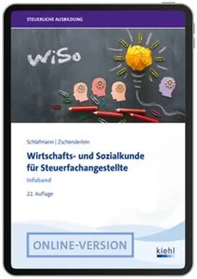 Schlafmann / Zschenderlein |  Wirtschafts- und Sozialkunde für Steuerfachangestellte | Online-Buch | Sack Fachmedien