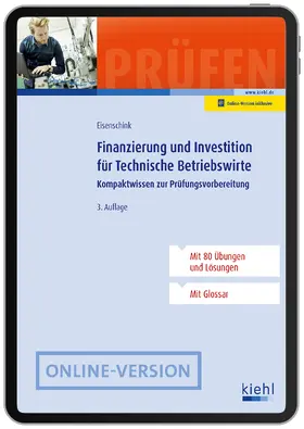 Eisenschink |  Finanzierung und Investition für Technische Betriebswirte | Online-Buch | Sack Fachmedien