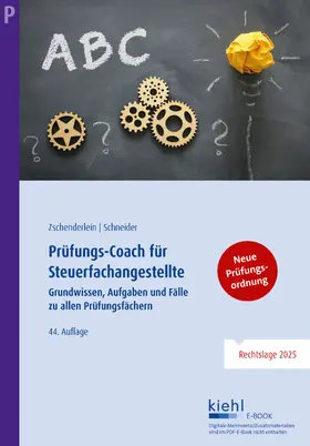 Zschenderlein / Schneider |  Prüfungs-Coach für Steuerfachangestellte | eBook | Sack Fachmedien