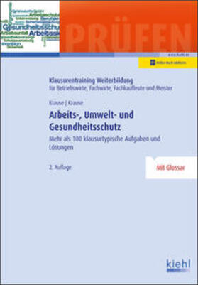 Krause / Krause |  Arbeits-, Umwelt- und Gesundheitsschutz | Buch |  Sack Fachmedien