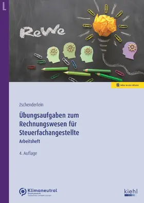 Zschenderlein |  Übungsaufgaben zum Rechnungswesen für Steuerfachangestellte | Buch |  Sack Fachmedien