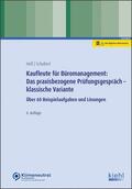 Heß / Schubert |  Kaufleute für Büromanagement: Das praxisbezogene Prüfungsgespräch - klassische Variante | Buch |  Sack Fachmedien