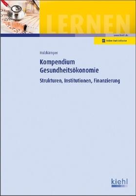 Holzkämper | Holzkämper, H: Kompendium Gesundheitsökonomie | Medienkombination | 978-3-470-10141-5 | sack.de