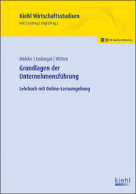 Mülder / Foit / Endregat |  Grundlagen der Unternehmensführung | Buch |  Sack Fachmedien
