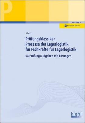 Albert | Prüfungsklassiker Prozesse der Lagerlogistik für Fachkräfte für Lagerlogistik | Medienkombination | 978-3-470-10321-1 | sack.de