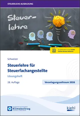 Schweizer |  Steuerlehre für Steuerfachangestellte - Lösungsheft | Buch |  Sack Fachmedien