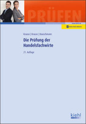 Krause / Bauschmann | Krause, G: Prüfung der Handelsfachwirte | Medienkombination | 978-3-470-10721-9 | sack.de