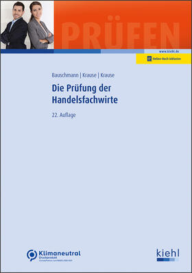 Krause / Bauschmann |  Die Prüfung der Handelsfachwirte | Buch |  Sack Fachmedien