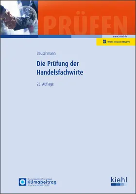 Bauschmann / Krause |  Die Prüfung der Handelsfachwirte | Buch |  Sack Fachmedien