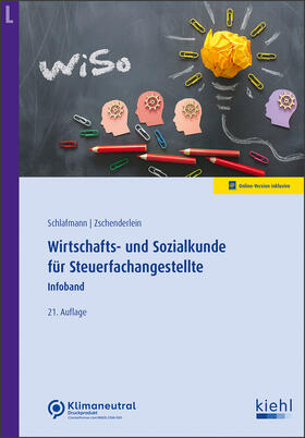 Schlafmann / Zschenderlein | Wirtschafts- und Sozialkunde für Steuerfachangestellte | Medienkombination | 978-3-470-11181-0 | sack.de