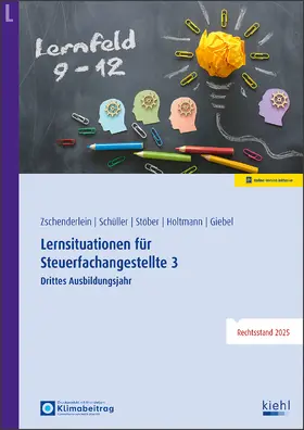 Zschenderlein / Schüller / Stöber |  Lernsituationen für Steuerfachangestellte 3 | Buch |  Sack Fachmedien