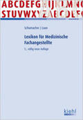 Schumacher / Laun |  Lexikon für Medizinische Fachangestellte | Buch |  Sack Fachmedien