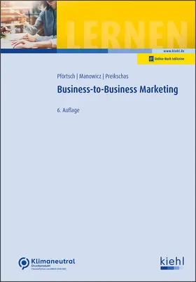 Pförtsch / Manowicz / Preikschas | Business-to-Business-Marketing | Medienkombination | 978-3-470-47176-1 | sack.de
