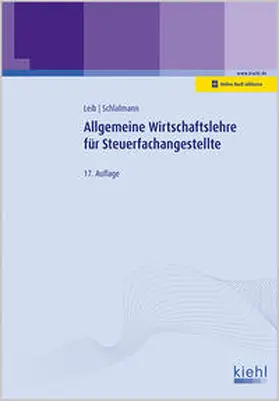 Leib / Schlafmann |  Allgemeine Wirtschaftslehre für Steuerfachangestellte | Buch |  Sack Fachmedien