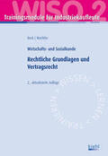 Beck / Wachtler |  Trainingsmodul Industriekaufleute - Rechtliche Grundlagen und Vertragsrecht (WISO 2) | Buch |  Sack Fachmedien