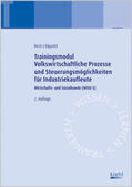 Beck / Dippold |  Trainingsmodul Volkswirtschaftliche Prozesse und Steuerungsmöglichkeiten für Industriekaufleute | Buch |  Sack Fachmedien