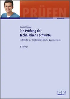Krause | Die Prüfung der Technischen Fachwirte | Buch | 978-3-470-59892-5 | sack.de
