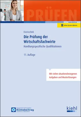 Eisenschink / Krause |  Die Prüfung der Wirtschaftsfachwirte | Buch |  Sack Fachmedien
