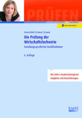 Eisenschink / Krause | Die Prüfung der Wirtschaftsfachwirte | Medienkombination | 978-3-470-60566-1 | sack.de