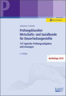 Schweizer / Schuster | Prüfungsklassiker Wirtschafts- und Sozialkunde für Steuerfachangestellte | Medienkombination | 978-3-470-65446-1 | sack.de