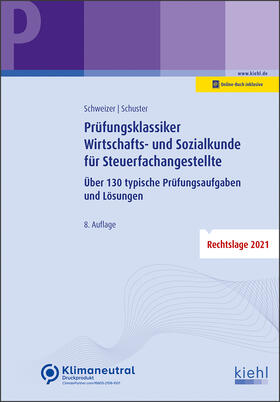 Schweizer / Schuster | Schweizer, R: Prüfungsklassiker Wirtschafts- und Sozialkunde | Medienkombination | 978-3-470-65448-5 | sack.de