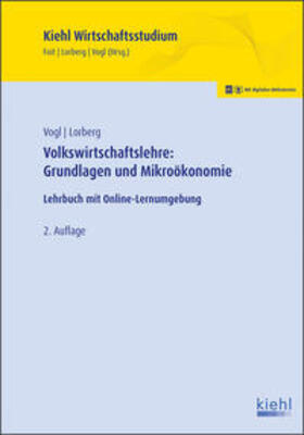 Vogl / Foit / Lorberg | Volkswirtschaftslehre: Grundlagen und Mikroökonomie | Medienkombination | 978-3-470-65532-1 | sack.de