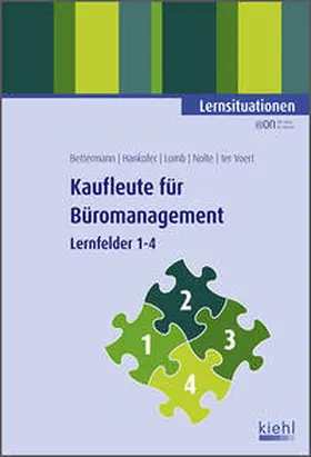 Bettermann / Hankofer / Lomb |  Kaufleute für Büromanagement - Lernsituationen 1 | Buch |  Sack Fachmedien